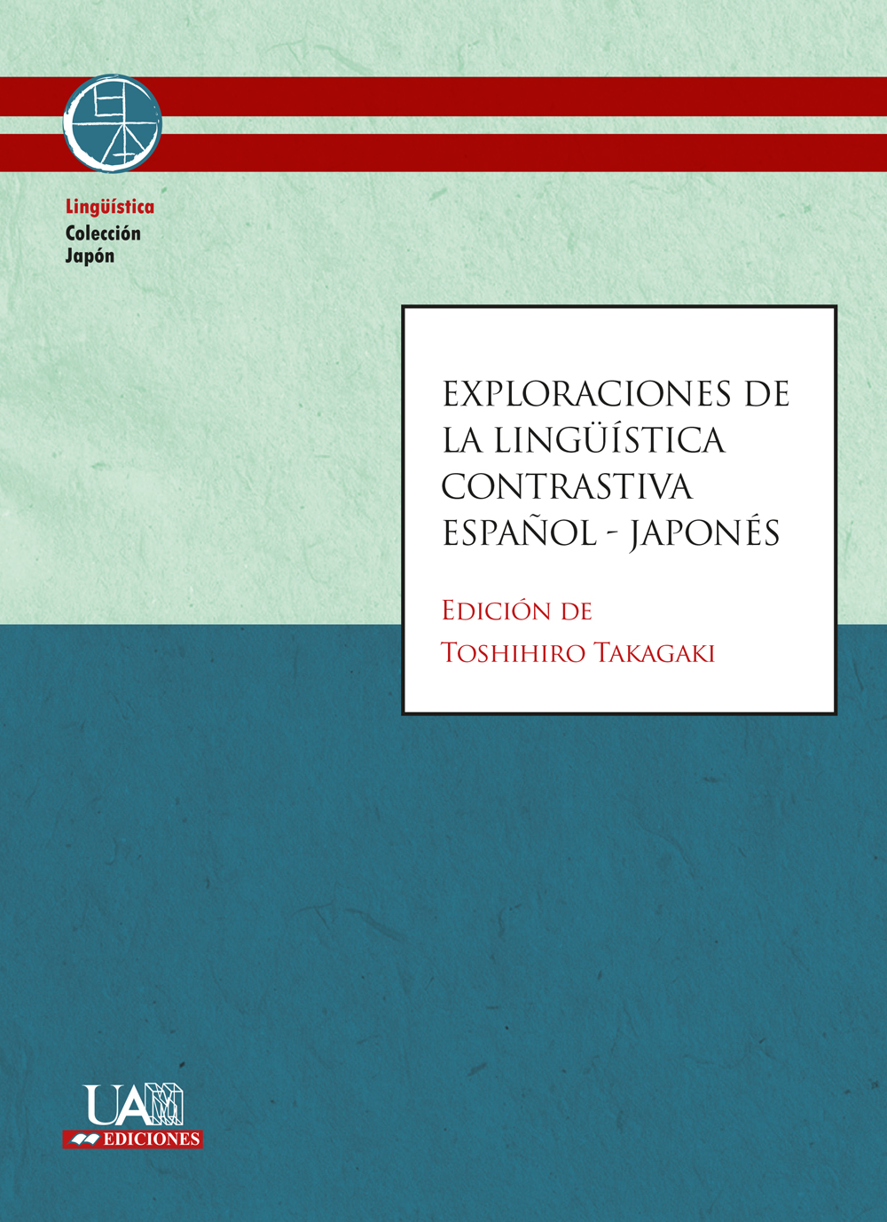 Portada del libro Exploraciones de la lingüística contrastiva español-japonés
